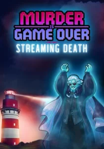 Murder Is Game Over: Streaming Death 