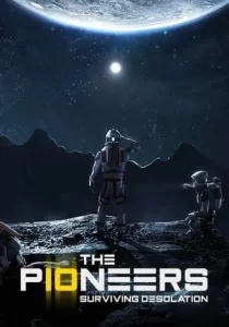 The Pioneers: surviving desolation