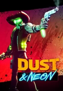 Dust and Neon