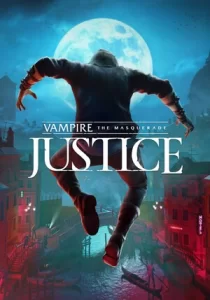 Vampire: The Masquerade - Justice