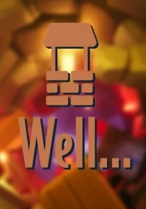 Well...