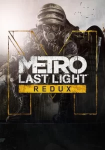 Metro: Last Light Redux 