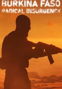 Burkina Faso: Radical Insurgency 