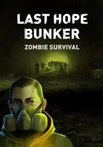 Last Hope Bunker: Zombie Survival 