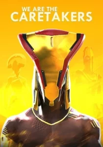 We Are The Caretakers