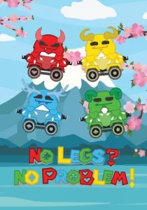 No Legs? No Problem!