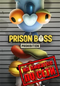 Prison Boss Prohibition по сети 