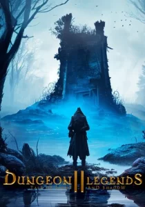 Dungeon Legends 2 : Tale of Light and Shadow