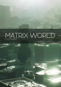 Matrix World