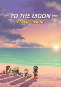 Just A To the Moon Series Beach Episode 