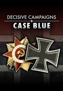 Decisive Campaigns: Case Blue