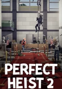 Perfect Heist 2