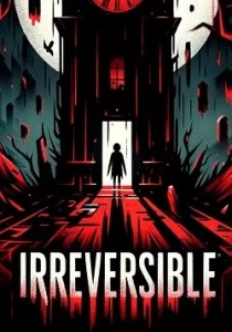 IRREVERSIBLE 