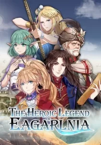 The Heroic Legend Of Eagarlnia