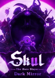Skul: The Hero Slayer