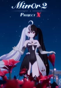 Mirror 2: Project X