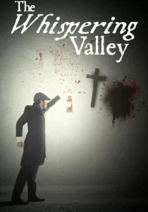 The Whispering Valley