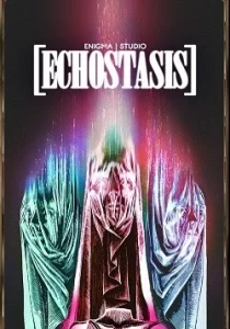 ECHOSTASIS 