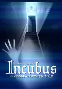 Incubus - A ghost-hunters tale