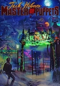 Jack Holmes : Master of Puppets 