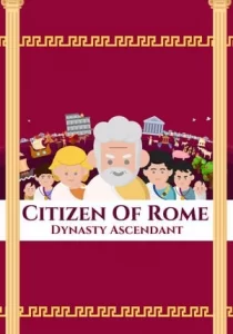 Citizen of Rome - Dynasty Ascendant