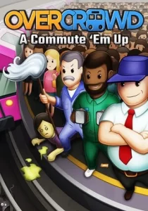 Overcrowd: A Commute 'Em Up 