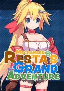 Mechaneer Resta's Grand Adventure