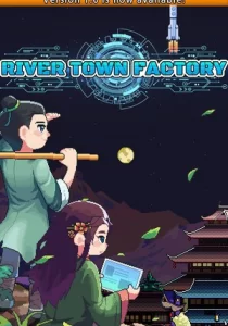 River Town Factory