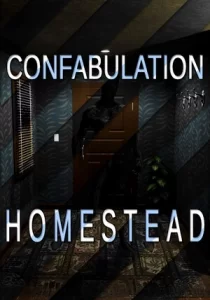 Confabulation: Homestead