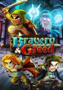Bravery and Greed
