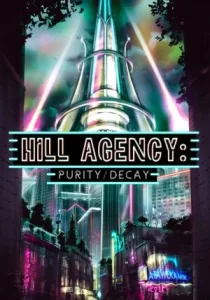 Hill Agency: PURITYdecay