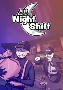 Just Another Night Shift 