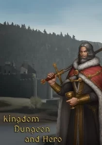 Kingdom, Dungeon, and Hero 