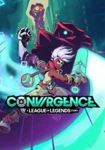 CONVERGENCE: A League of Legends Story