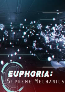 Euphoria: Supreme Mechanics