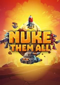 Nuke Them All 