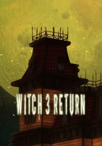 Witch 3 Return