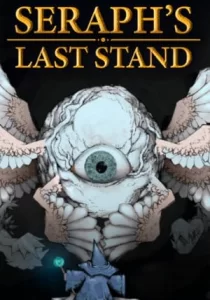 Seraph's Last Stand