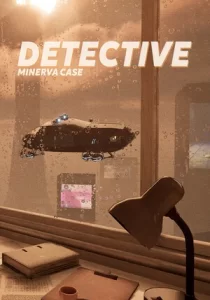 DETECTIVE - Minerva case 