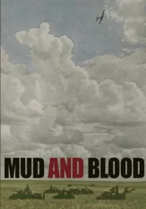 Mud and Blood