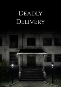 Deadly Delivery