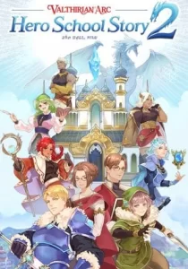 Valthirian Arc: Hero School Story 2