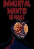 Immortal Mantis: Revenge 