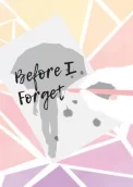 Before I Forget