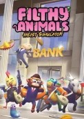 Filthy Animals | Heist Simulator