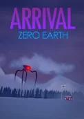 ARRIVAL: ZERO EARTH