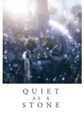 Quiet as a Stone 