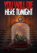 You Will Die Here Tonight