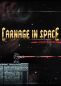 Carnage in Space: Ignition