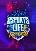 Esports Life Tycoon